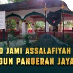 Masjid Jami Assalafiyah Ternyata Dibangun Pangeran Jayakarta