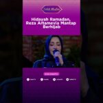 Hidayah Ramadan, Reza Artamevia Mantap Berhijab