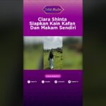 Clara Shinta Siapkan Kain Kafan dan Makam Sendiri